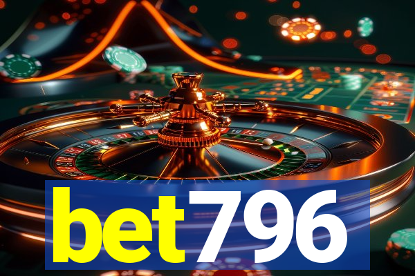 bet796