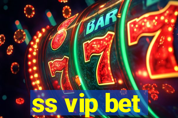 ss vip bet