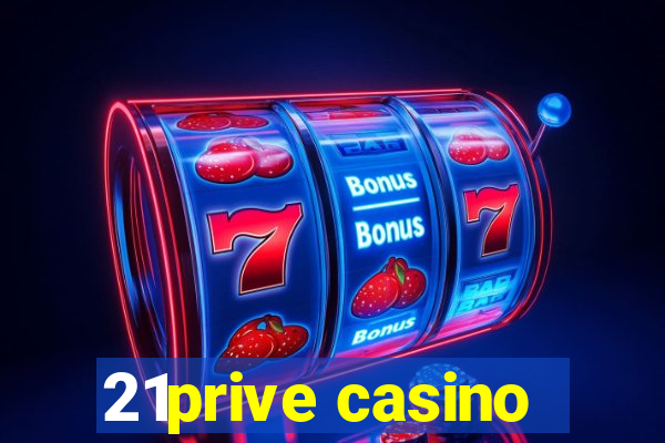 21prive casino