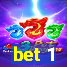 bet 1