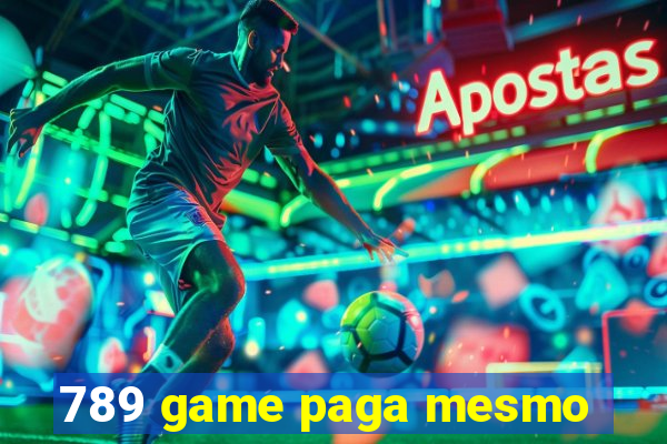 789 game paga mesmo