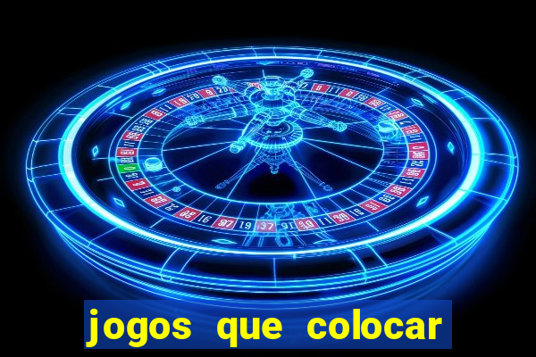 jogos que colocar 1 real