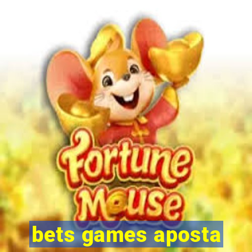 bets games aposta