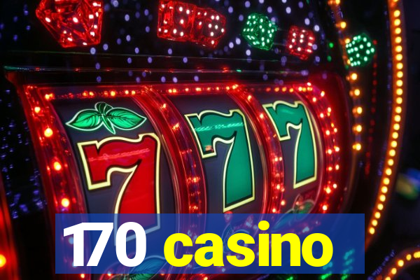 170 casino