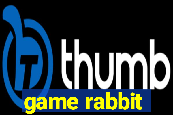 game rabbit