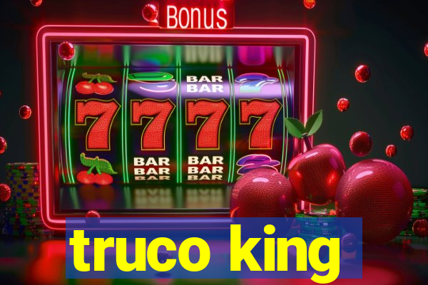 truco king