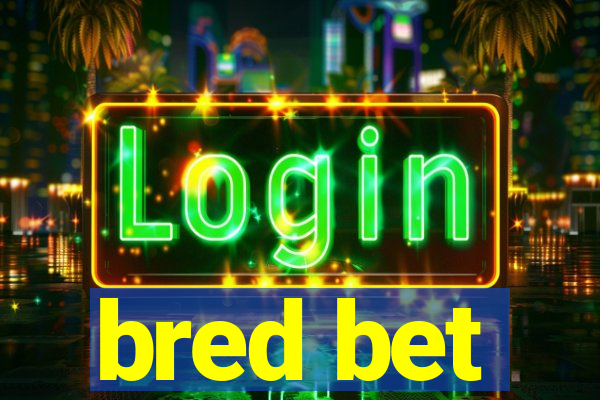 bred bet