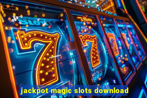 jackpot magic slots download