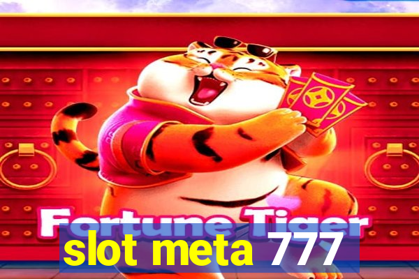 slot meta 777