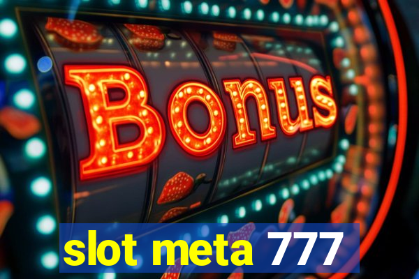 slot meta 777