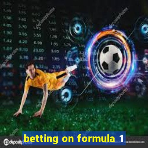 betting on formula 1