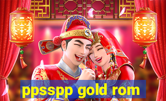 ppsspp gold rom