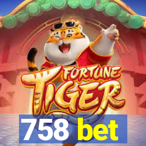 758 bet