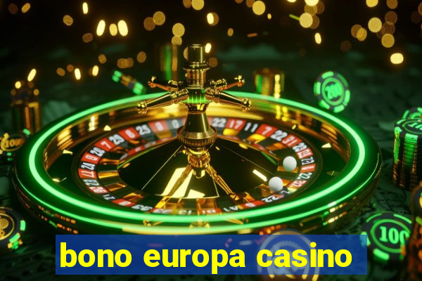 bono europa casino