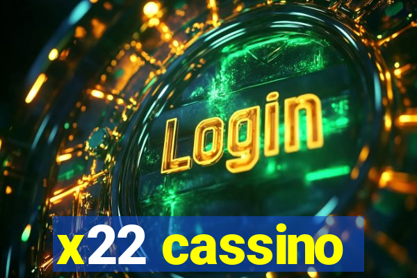 x22 cassino