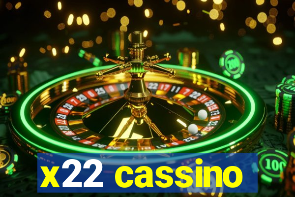 x22 cassino