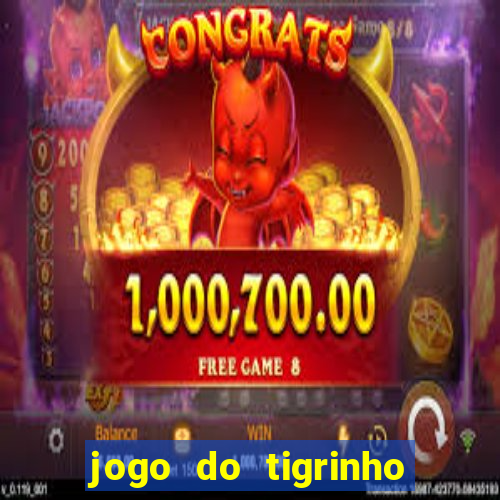 jogo do tigrinho conta sumiu