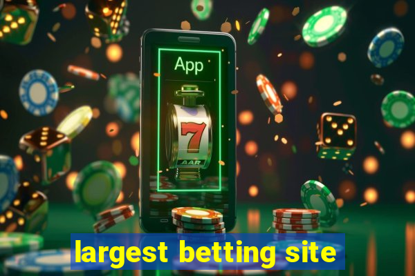 largest betting site