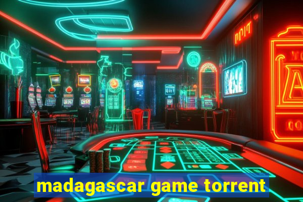 madagascar game torrent