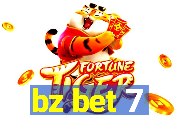 bz bet 7