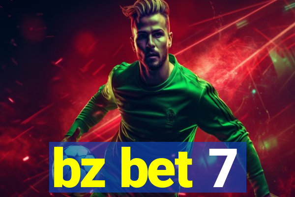 bz bet 7