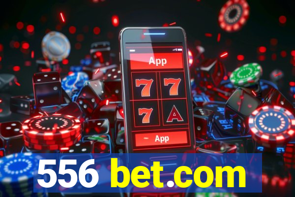 556 bet.com