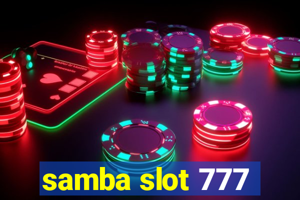 samba slot 777