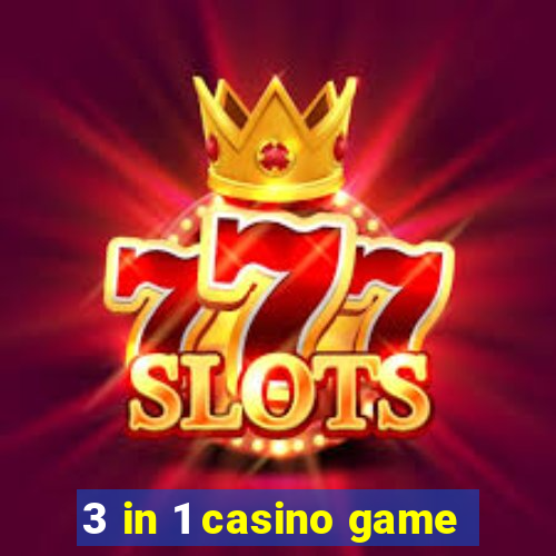 3 in 1 casino game