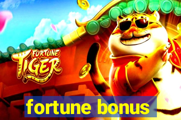 fortune bonus