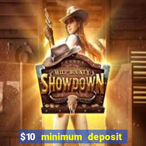 $10 minimum deposit online casino australia