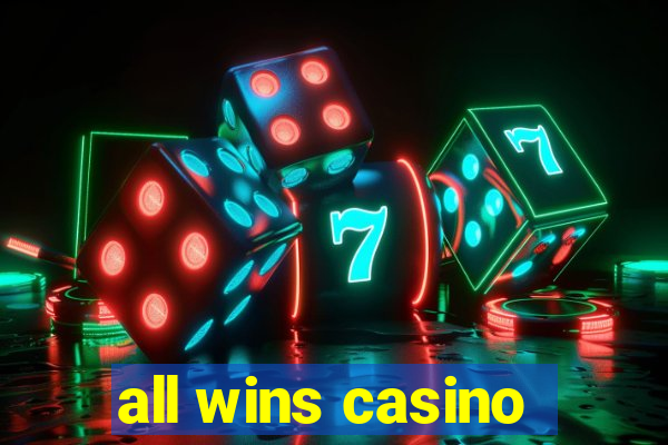 all wins casino