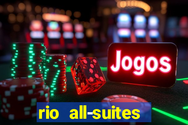 rio all-suites hotel and casino