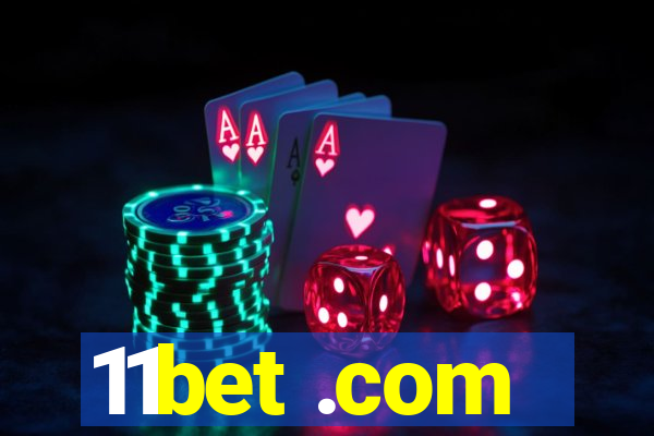 11bet .com