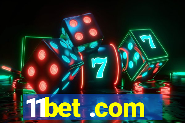 11bet .com