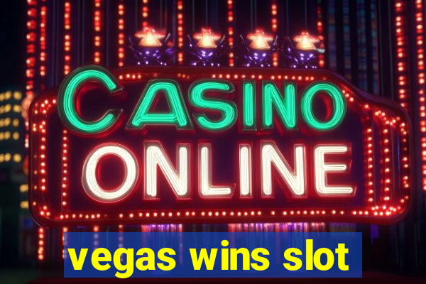 vegas wins slot