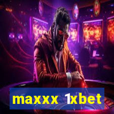 maxxx 1xbet