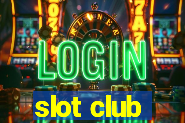 slot club