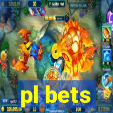 pl bets