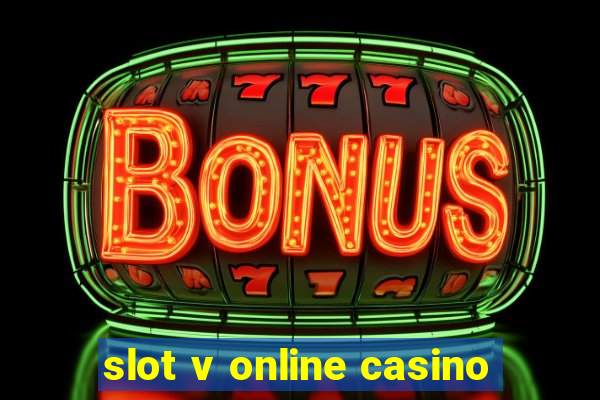 slot v online casino