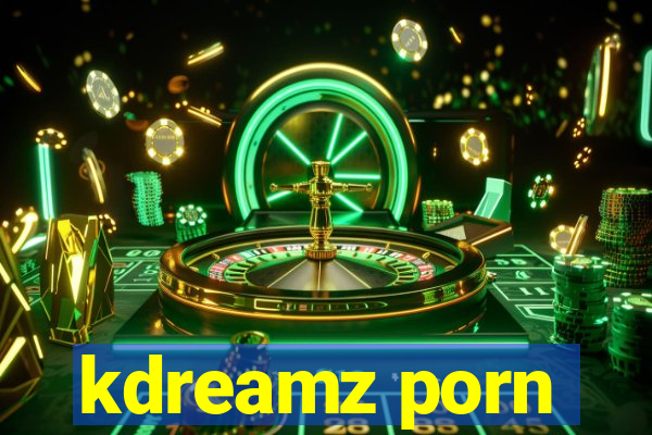 kdreamz porn