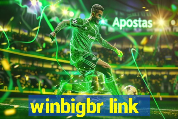 winbigbr link