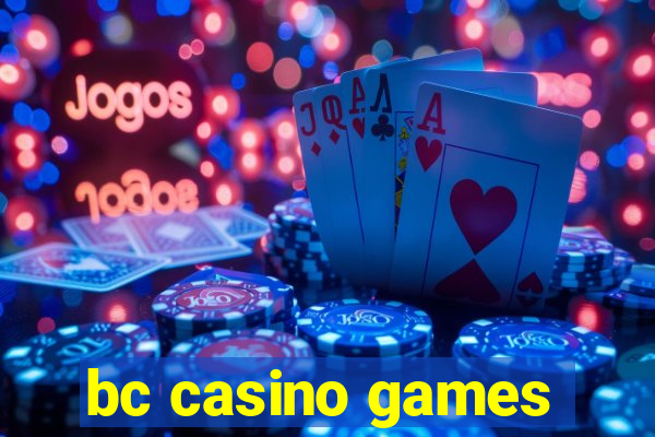 bc casino games