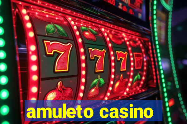 amuleto casino