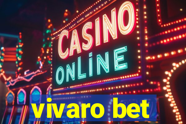 vivaro bet