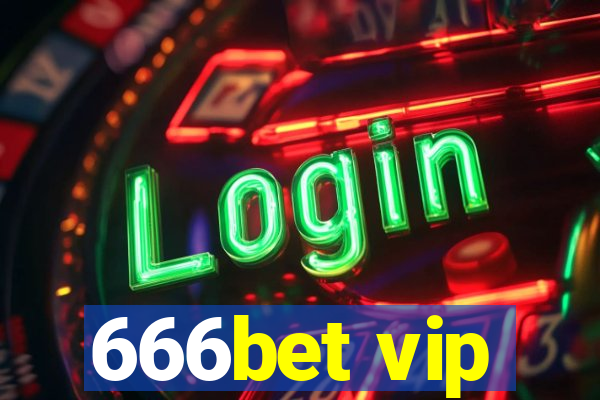 666bet vip