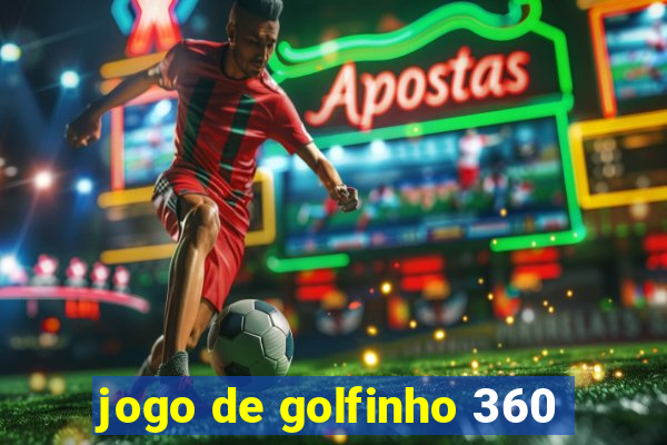 jogo de golfinho 360