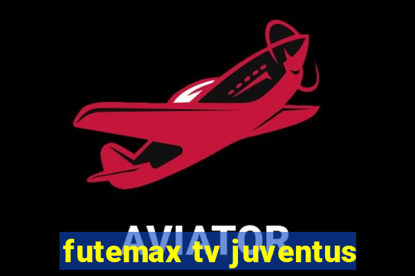 futemax tv juventus