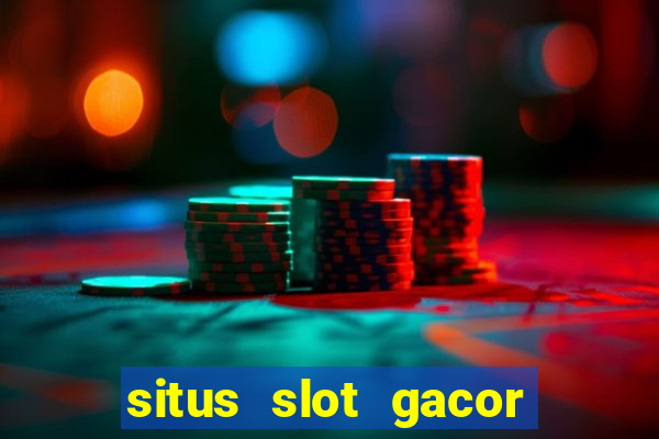 situs slot gacor garansi kekalahan 100