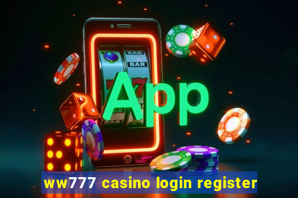 ww777 casino login register