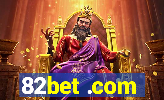 82bet .com